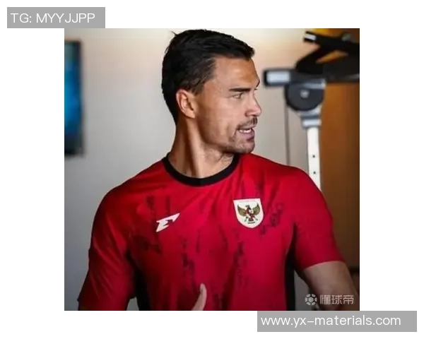 印尼足球明星因场上暴躁行为引发热议的背后故事揭秘